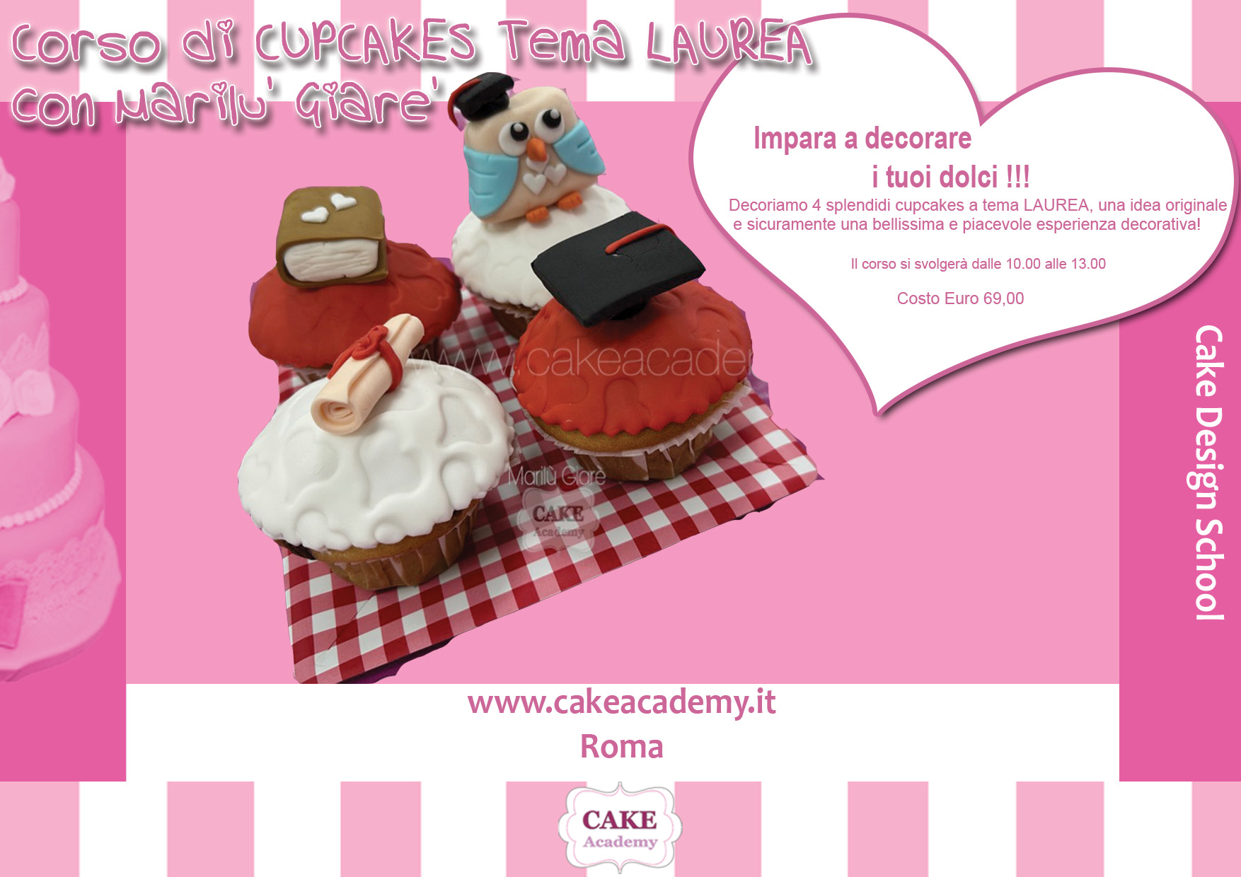 Locandina: Corso di CUPCakes Design TEMA LAUREA con Marilù Giarè (durata 3 ore, dalle 10 alle 13  Roma)